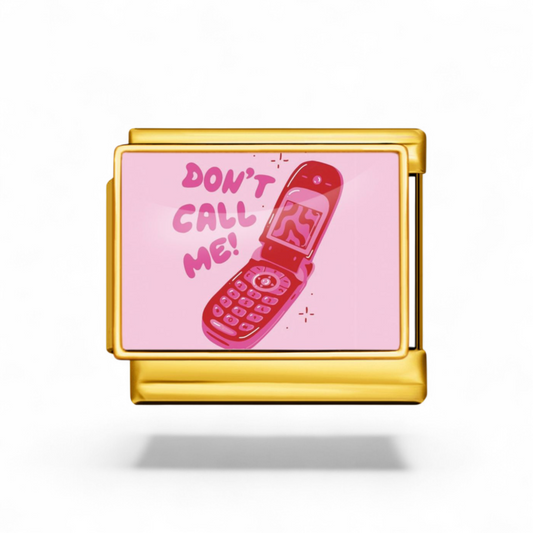 Don't call me