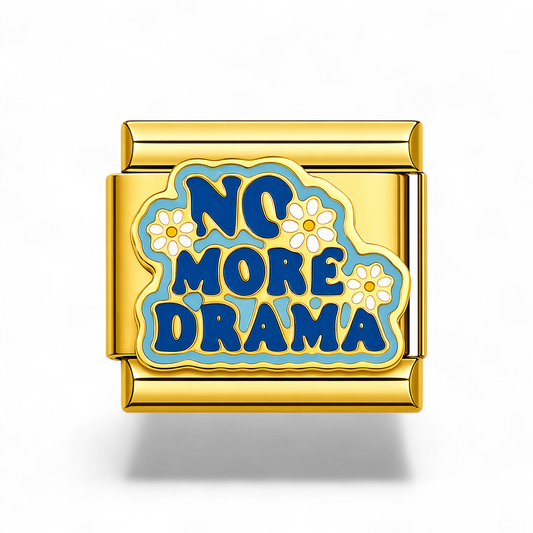No more drama